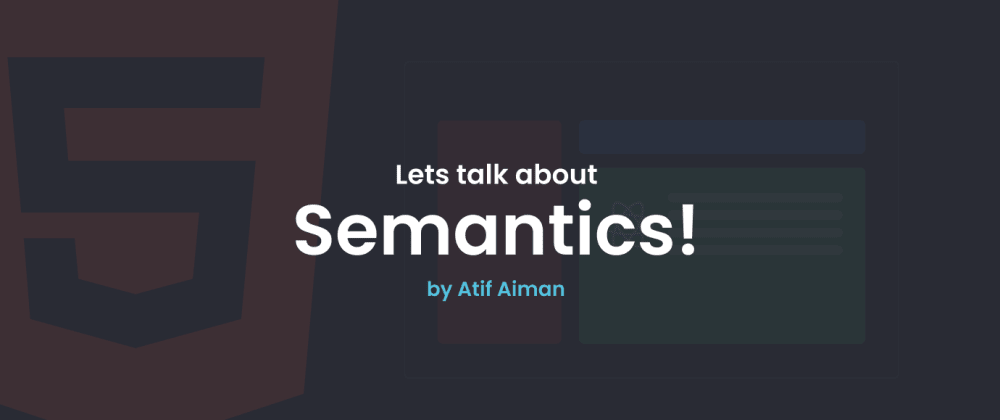 HTML - Let's Talk About Semantics
