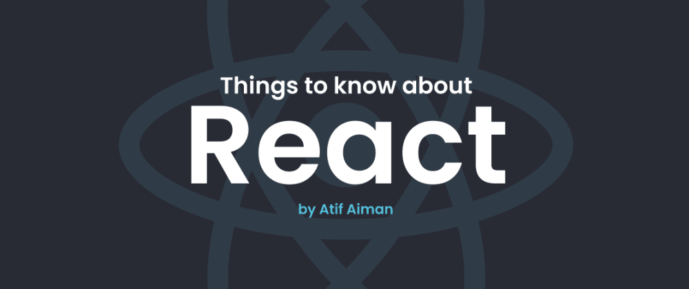 [ReactJS] What you need to know about ReactJS?